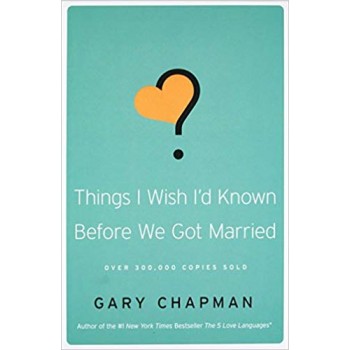 Things I wish I'd known before we got married by Garry Chapman